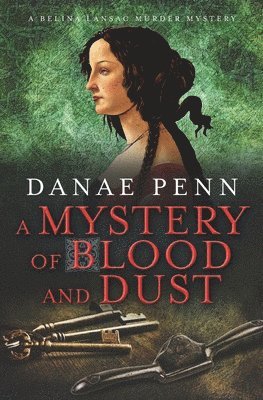 Danae Penn - Mystery of Blood and Dust, Häftad