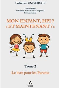 bokomslag Mon Enfant Hpi? "Et Maintenant?"