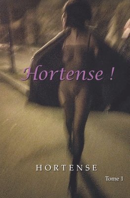Hortense - Hortense !, Häftad
