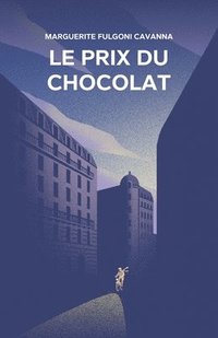 bokomslag Le Prix du Chocolat