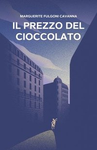 bokomslag Il Prezzo del Cioccolato