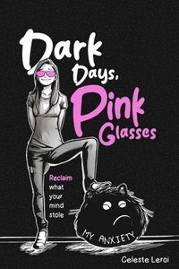 bokomslag Dark Days, Pink Glasses