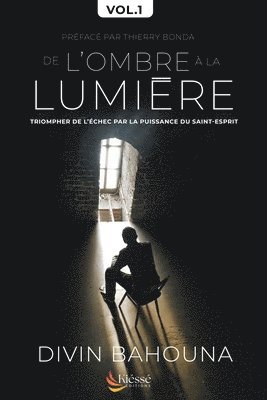 Divin Bahouna - De l'Ombre à la lumière, Häftad