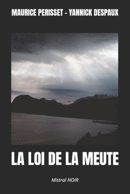 Loi de la Meute 1
