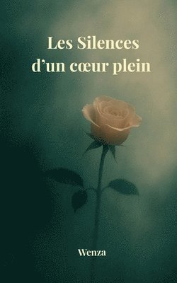 bokomslag Les silences d'un coeur plein