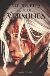 bokomslag Vous n'êtes que des vermines