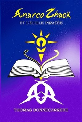bokomslag Anarco Zhack et l'école piratée