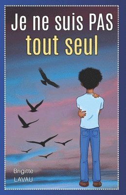 Brigitte Lavau - Je ne suis pas tout seul, Häftad