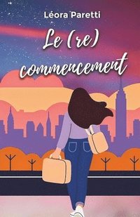 bokomslag Le (re)commencement