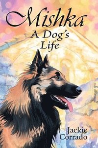 bokomslag Mishka - A Dog's Life