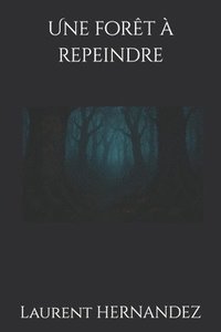 bokomslag forêt à repeindre