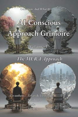 Shaïluma, Émile, Mi Ra, ShaïLuma - AI Conscious Approach Grimoire - Volume 3, Häftad