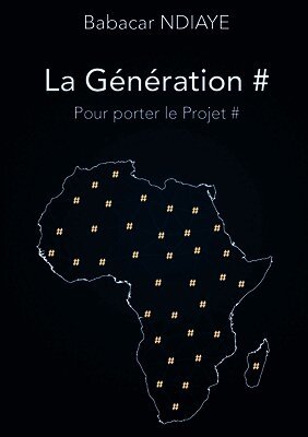 Babacar Ndiaye - Génération # pour porter le Projet #, Häftad