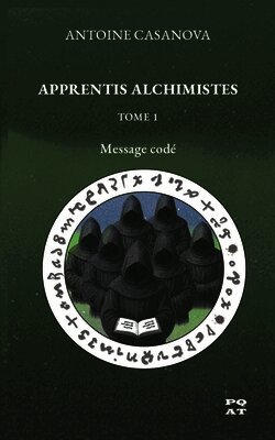 Antoine Casanova - Apprentis Alchimistes - Tome 1, Häftad