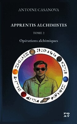 Antoine Casanova - Apprentis Alchimistes - Tome 2, Häftad