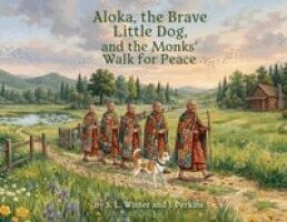 Sarah L Winter, Jane Perkins - Aloka, the Brave Little Dog, and the Monk's Walk for Peace, Häftad. Tillgänglighet: Tillfälligt slut