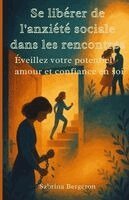 Sabrina Bergeron - Se libérer de l'anxiété sociale dans les rencontres, Häftad