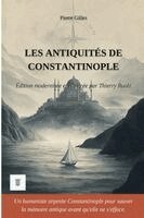 Pierre Gilles - Les Antiquités de Constantinople, Häftad