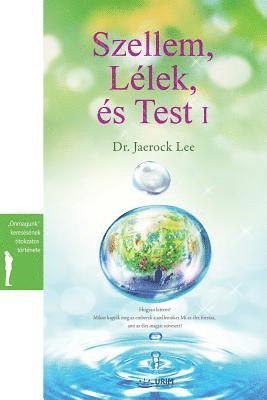 bokomslag Szellem, Lelek es Test I