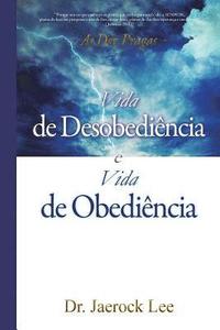 bokomslag Vida de Desobediência e Vida de Obediência