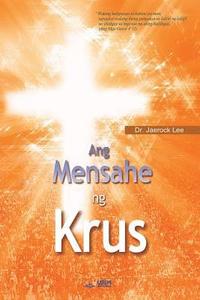 bokomslag Ang Mensahe ng Krus