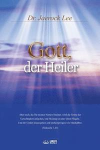 bokomslag Gott, der Heiler