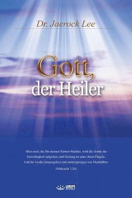 Gott, der Heiler 1