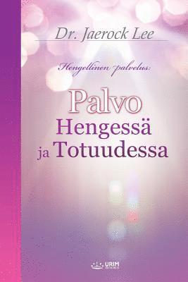 bokomslag Palvo Hengess ja Totuudessa