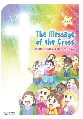 bokomslag The Message of the Cross (Vol.1)