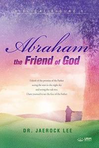 bokomslag Abraham, the Friend of God