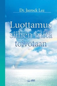 bokomslag Luottamus siihen mit toivotaan