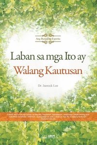 bokomslag Laban sa mga Ito ay Walang Kautusan(Tagalog)