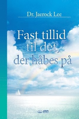bokomslag Fast tillid til det, der håbes på(Danish)