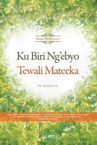 bokomslag Ku Biri Ng'ebyo Tewali Mateeka(Luganda)