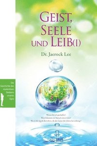 bokomslag Geist, Seele und Leib I(German)