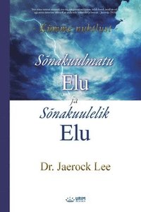 bokomslag Sonakuulmatu Elu ja Sonakuulelik Elu(Estonian)