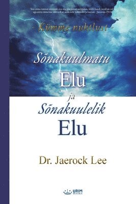 bokomslag Sõnakuulmatu Elu ja Sõnakuulelik Elu(Estonian)