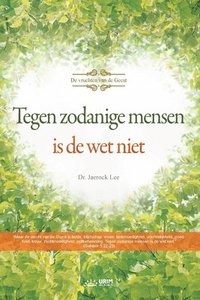 bokomslag Tegen Zodanige Mensen Is De Wet Niet(Dutch)