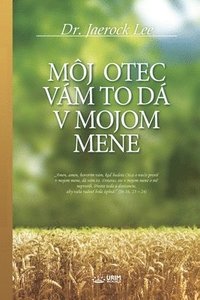 bokomslag Môj Otec Vám to DÁ V Mojom Mene