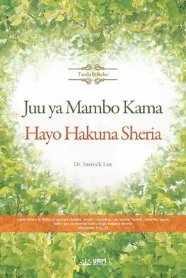 Juu ya Mambo Kama Hayo Hakuna Sheria(Swahili Edition) 1