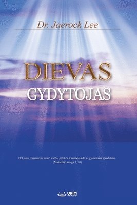 DIEVAS GYDYTOJAS(Lithuanian Edition) 1