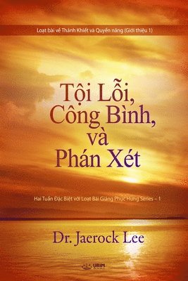 T&#7897;i L&#7895;i, Cng Bnh, v Phn Xt(Vietnamese Edition) 1