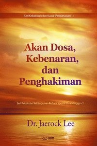 bokomslag Akan Dosa, Kebenaran, dan Penghakiman(Indonesian Edition)