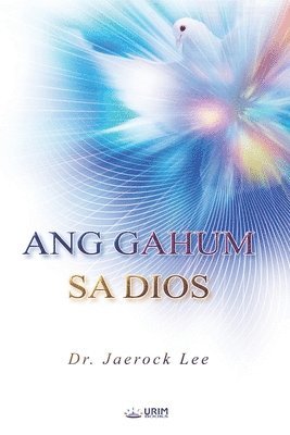 bokomslag ANG GAHUM SA DIOS(Cebuano Edition)