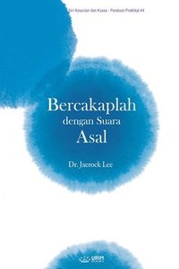 bokomslag Bercakaplah dengan Suara Asal(Malay Edition)