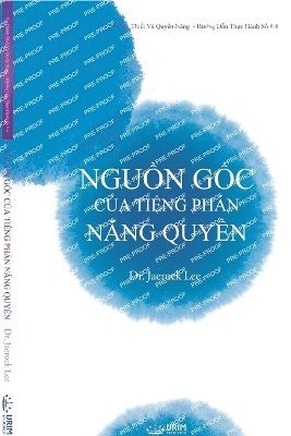 Jaerock Lee - NGUỒN GỐC CỦA TIẾNG PHÁN NĂNG QUYỀN(Vietnamese Edition), Häftad