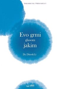 bokomslag Evo grmi glasom jakim(Bosnian Edition)