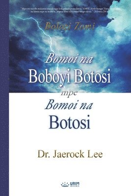 Jaerock Lee - Bomoi na Boboyi Botosi mpe Bomoi na Botosi(Lingala Edition), Häftad