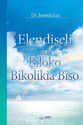 Elendiseli na Biloko Bikolikia Biso(Lingala Edition) 1
