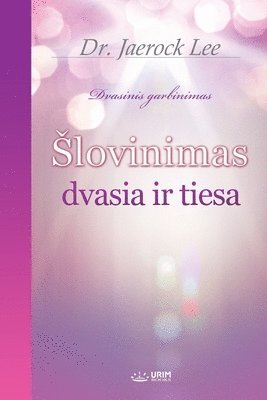 Slovinimas dvasia ir tiesa(Lithuanian Edition) 1